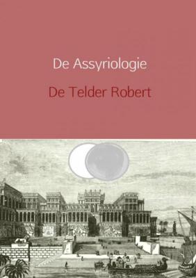 Telder De Robert De Assyriologie herzien