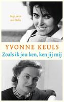Zoals ik jou ken, ken jij mij - Yvonne Keuls - eBook (9789026340963)