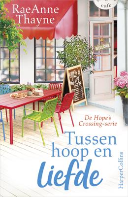 Tussen hoop en liefde - Raeanne Thayne - ebook