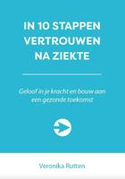 In 10 stappen vertrouwen na ziekte - Veronika Rutten - Paperback (9789492926470)
