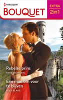 Rebelse prins / Een man om voor te blijven - Raye Morgan, Ally Blake - ebook - thumbnail