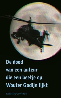 De dood van een auteur die een beetje op Wouter Godijn lijkt - Wouter Godijn - ebook
