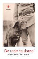 De rode halsband - Jean-Christophe Rufin - eBook (9789460423536)
