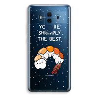 You're Shrimply The Best: Huawei Mate 10 Pro Transparant Hoesje