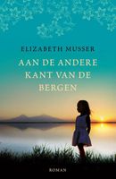 Aan de andere kant van de bergen - Elizabeth Musser - ebook - thumbnail