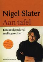 Aan tafel - Nigel Slater - Paperback (9789059565197)
