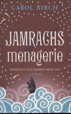 Jamrachs menagerie - Carol Birch - ebook