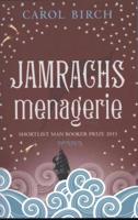 Jamrachs menagerie - Carol Birch - ebook