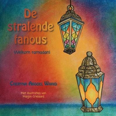 De stralende fanous - Cheryna Abdoel Wahid - Paperback (9789464038866)