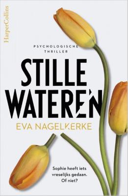 Eva Nagelkerke Stille wateren Eva Nagelkerke Stille wateren