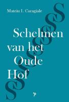 Schelmen van het Oude Hof - Mateiu I. Caragiale - Paperback (9789061434382)