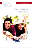 Even afkoelen - Debbi Rawlins - ebook