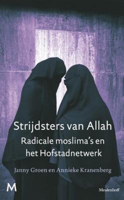 Janny Groen & Annieke Kranenberg Strijdsters van Allah Janny Groen & Annieke Kranenberg Strijdsters van Allah