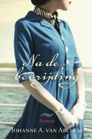 Na de bevrijding - Johanne A. van Archem - ebook