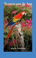 Tranen om de Ara - Jacques Thönissen - Paperback (9789062659319)
