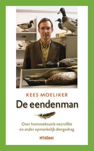 De eendenman - Kees Moeliker - ebook