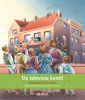 Terugblikken prentenboeken De televisie komt ! - Wilma Degeling - Hardcover (9789053001875)