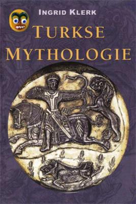 Turkse mythologie - Ingrid Klerk - Paperback (9789087592264)