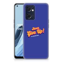 OPPO Reno 7 5G | Find X5 Lite Siliconen hoesje met naam Never Give Up - thumbnail