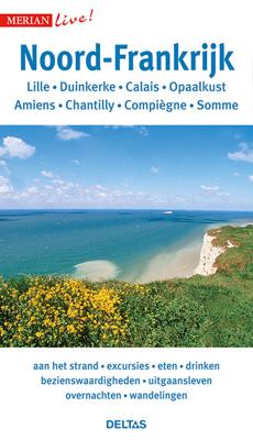 Reisgids Merian Live! - Noord-Frankrijk - Redactie Deltas - Paperback (9789044752045)