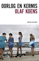 Oorlog en kermis - Olaf Koens - ebook