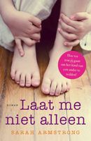 Laat me niet alleen - Sarah Armstrong - ebook