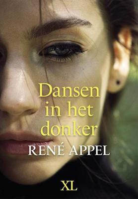 Dansen in het donker - grote letter uitgave - René Appel - Hardcover (9789046312872) Dansen in het donker - grote letter uitgave - René Appel - Hardcover (9789046312872)