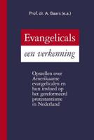 Evangelicals, een verkenning - Prof. Dr. A. Baars E.A. - Paperback (9789402905083)