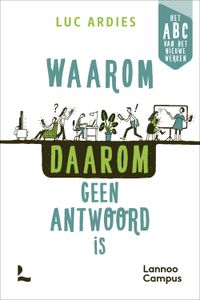 Waarom daarom geen antwoord is - Luc Ardies - ebook