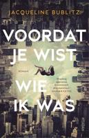 Voordat je wist wie ik was - Jacqueline Bublitz - ebook