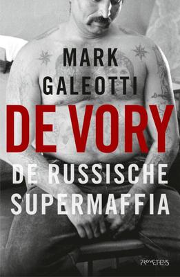 De vory - Mark Galeotti - eBook (9789044639032)