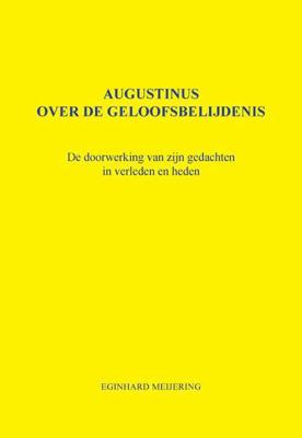 Augustinus over de geloofsbelijdenis - E.P. Meijering - Paperback (9789463451918)