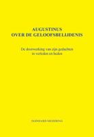 Augustinus over de geloofsbelijdenis - E.P. Meijering - Paperback (9789463451918)