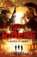 TimeRiders: Gates of Rome - Book 5 - Alex Scarrow - ebook TimeRiders: Gates of Rome - Book 5 - Alex Scarrow - ebook