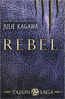 Rebel - Julie Kagawa - ebook