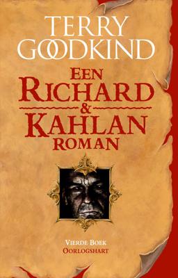 Richard & Kahlan 4 - Oorlogshart - Terry Goodkind - Hardcover (9789024572892) Richard & Kahlan 4 - Oorlogshart - Terry Goodkind - Hardcover (9789024572892)