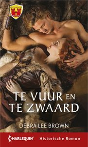 Te vuur en te zwaard - Debra Lee Brown - ebook