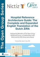 Hospital Reference Architecture Guide: The Complete and Expanded English translation of the Dutch ZiRA (English Edition)