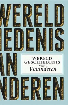 Wereldgeschiedenis van Vlaanderen - Hardcover (9789463103756)