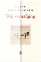 Wat voorafging - Diane Broeckhoven - ebook - thumbnail