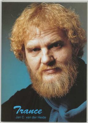 Trance - J.C. van der Heide - Paperback (9789050640589) Trance - J.C. van der Heide - Paperback (9789050640589)