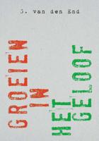 Groeien in het geloof - G. van den End - Paperback (9789043533003)