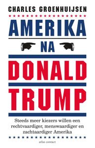 Amerika na Donald Trump - Charles Groenhuijsen - ebook