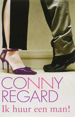 Ik huur een man! - Conny Regard - Paperback (9789020528527) Ik huur een man! - Conny Regard - Paperback (9789020528527)
