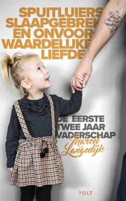 Spuitluiers, slaapgebrek en onvoorwaardelijke liefde - Marcel Langedijk - Paperback (9789021417073)