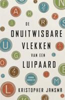 De onuitwisbare vlekken van een luipaard - Kristopher Jansma - eBook (9789045206349)