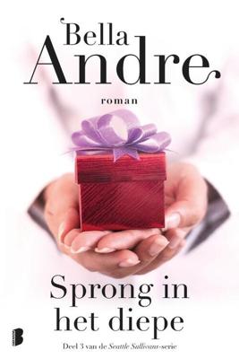 Sprong in het diepe - Bella Andre - Paperback (9789022585290) Sprong in het diepe - Bella Andre - Paperback (9789022585290)