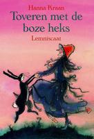 Toveren met de boze heks - Hanna Kraan - Hardcover (9789056370206)