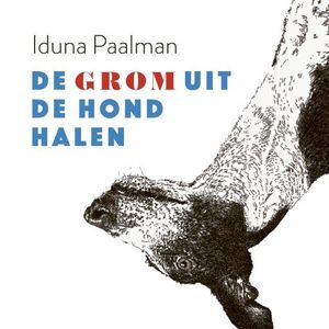 De grom uit de hond halen