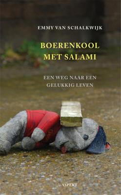 Boerenkool met salami - Emmy van Schalkwijk - Paperback (9789461532190)